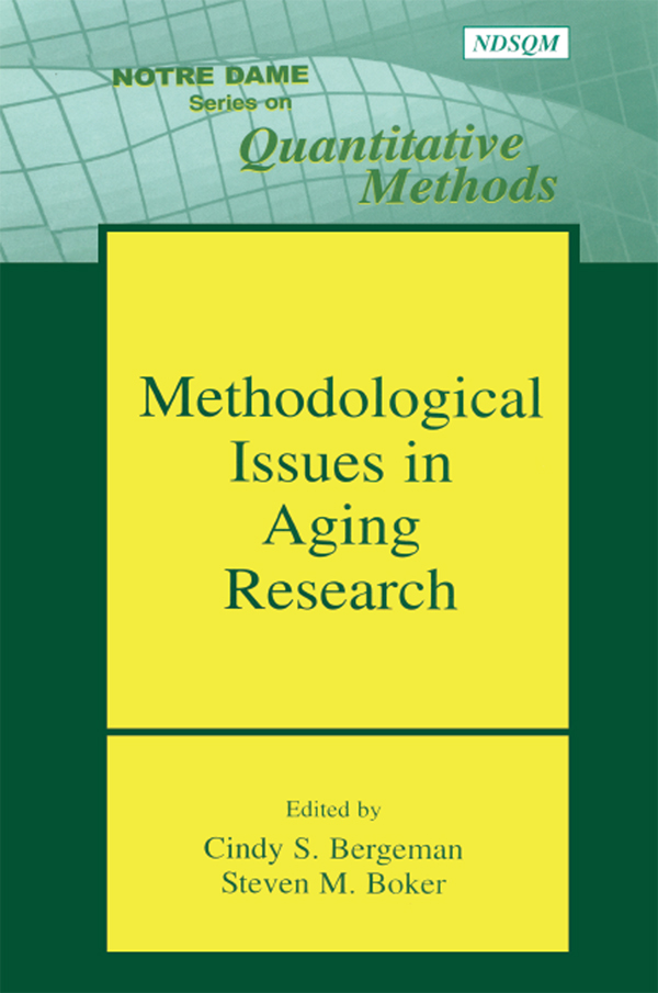 Methodological Issues in Aging Research: (Notre Dame Series on Quantitative Methodology)