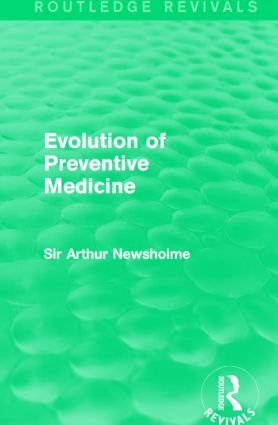 Evolution of Preventive Medicine (Routledge Revivals): (Routledge Revivals)