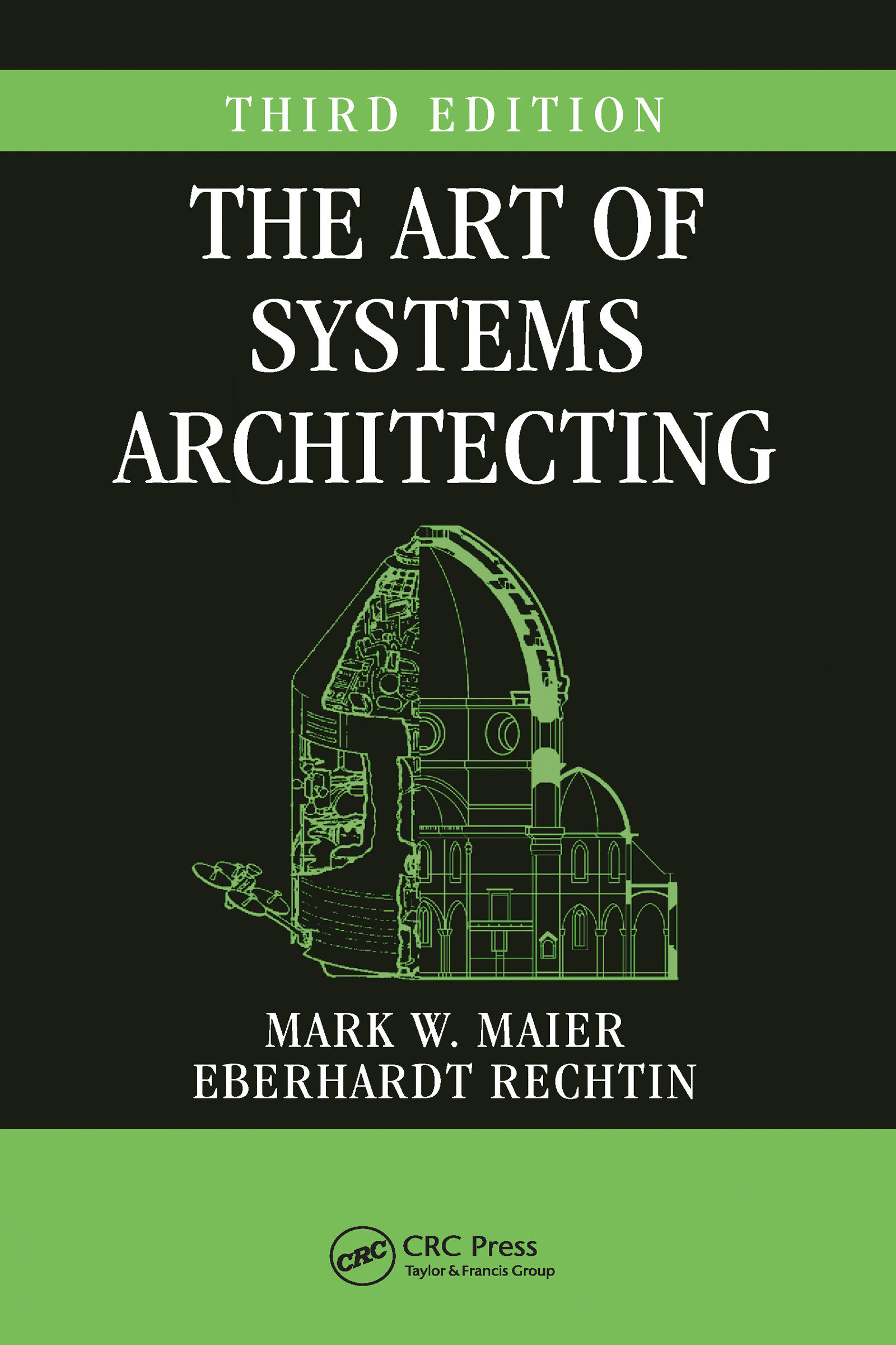 The Art of Systems Architecting: (Systems Engineering)