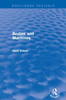 Bodies and Machines (Routledge Revivals): (Routledge Revivals)