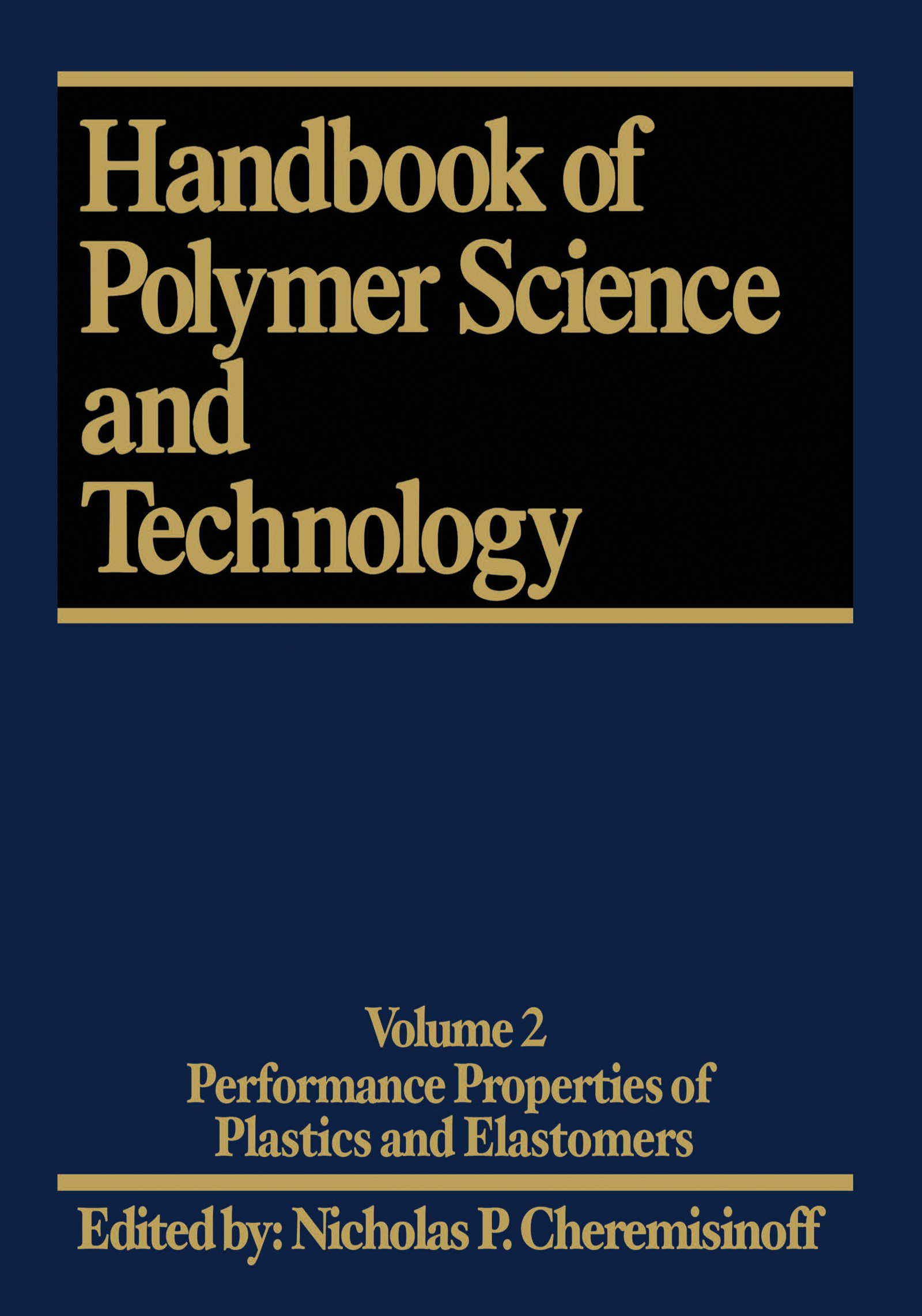 Handbook of Polymer Science and Technology