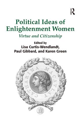 Political Ideas of Enlightenment Women: Virtue and Citizenship