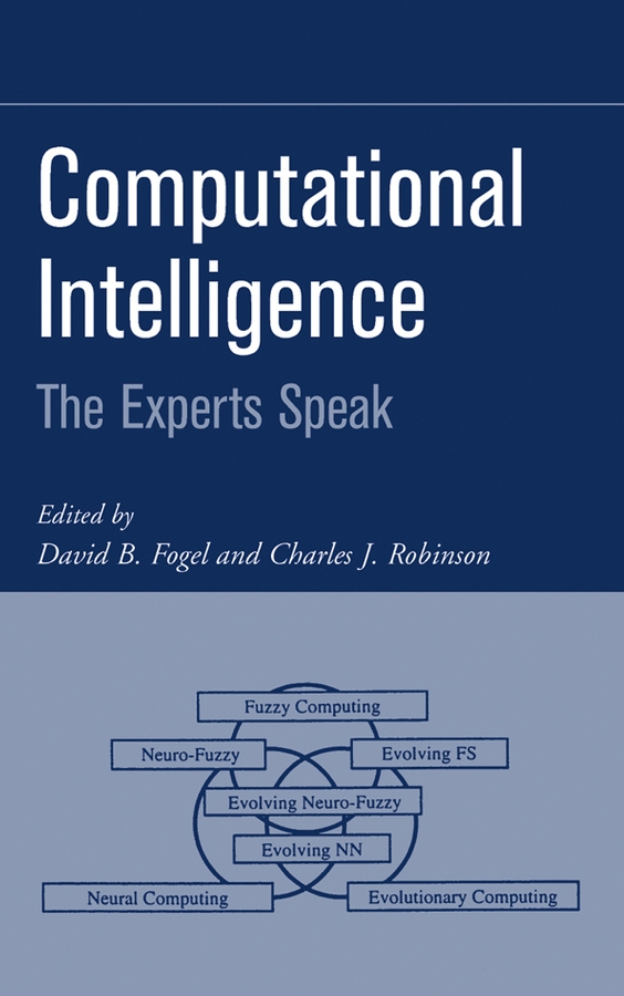 Computational Intelligence: The Experts Speak