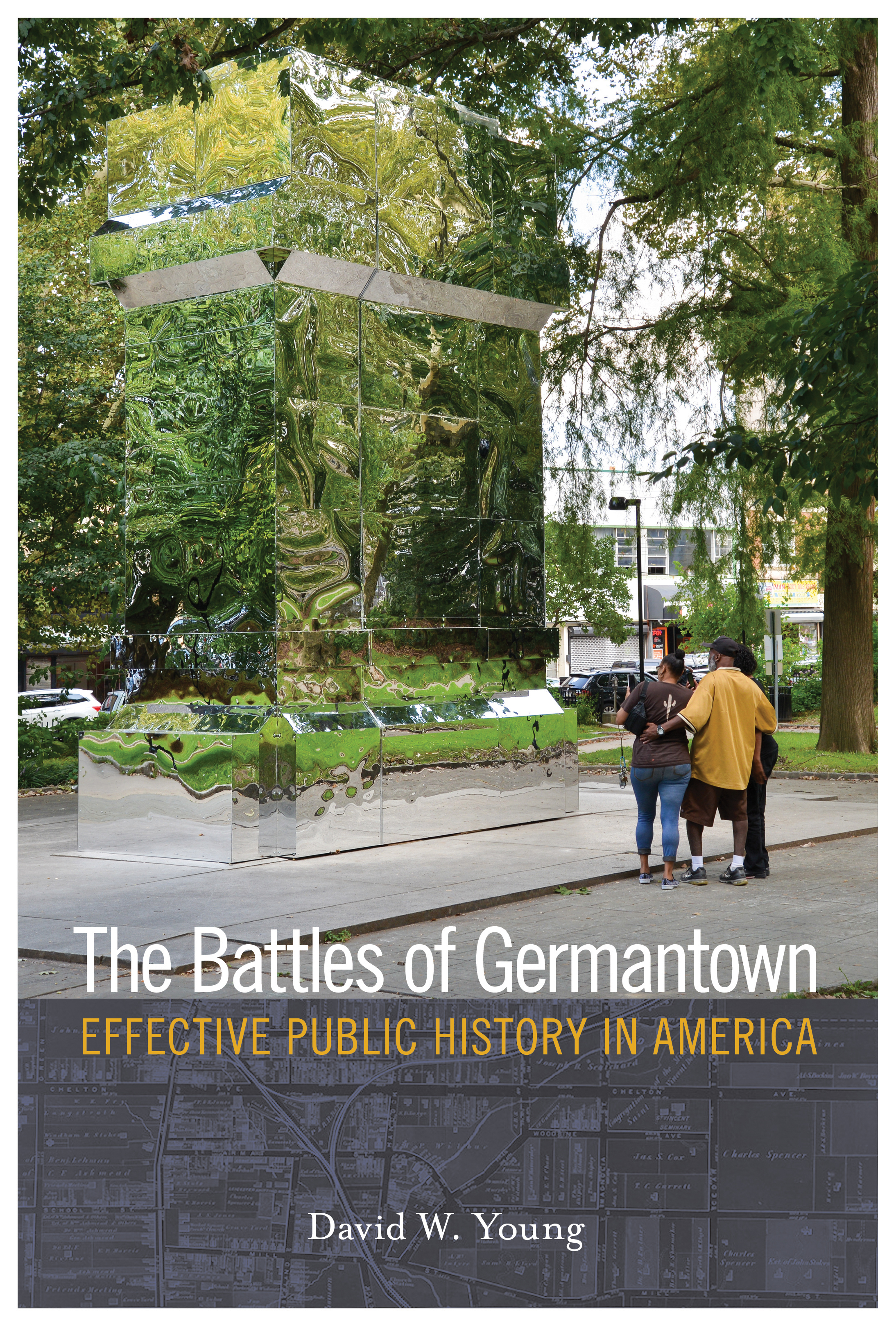 The Battles of Germantown: Effective Public History in America(History and the Public)