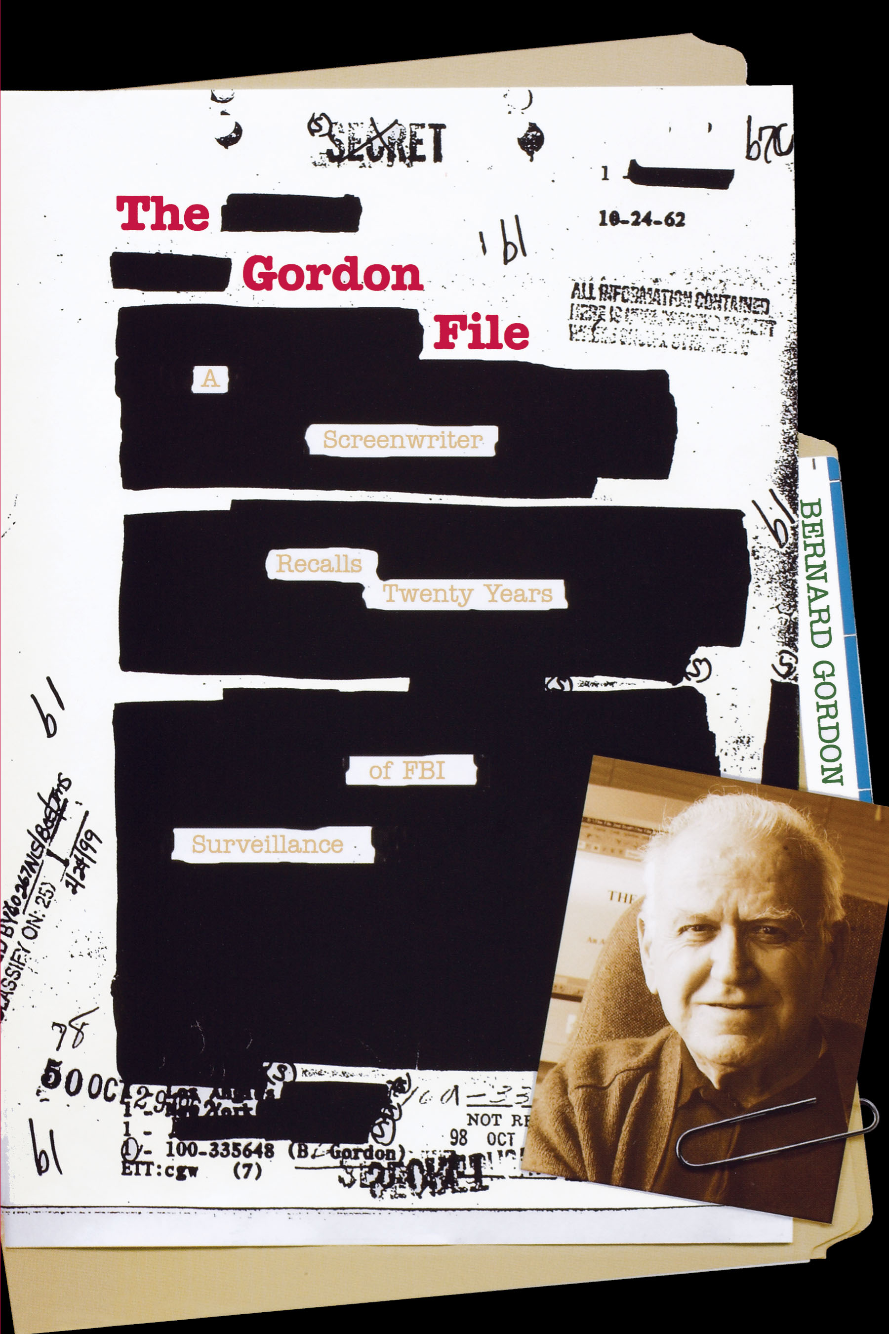 The Gordon File: A Screenwriter Recalls Twenty Years of FBI Surveillance