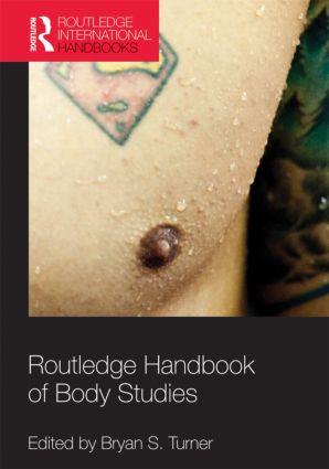 Routledge Handbook of Body Studies: (Routledge International Handbooks)