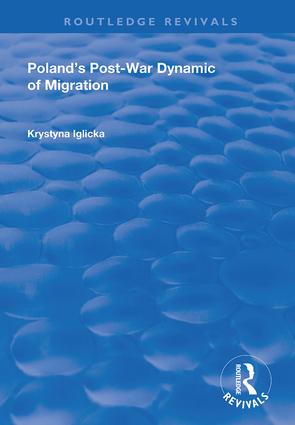 Poland's Post-War Dynamic of Migration: (Routledge Revivals)