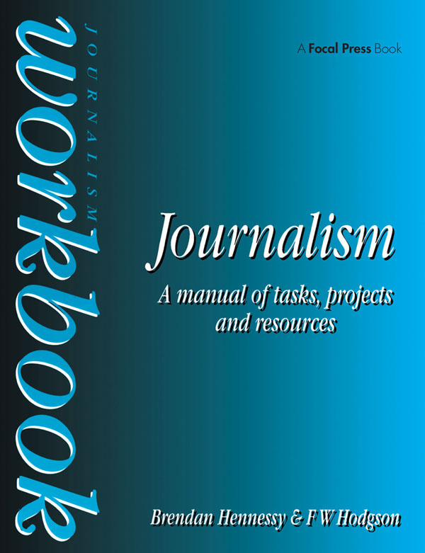 Journalism Workbook: A Manual of Tasks, Projects and Resources