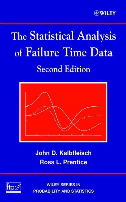 The Statistical Analysis of Failure Time Data: (Wiley Series in Probability and Statistics)