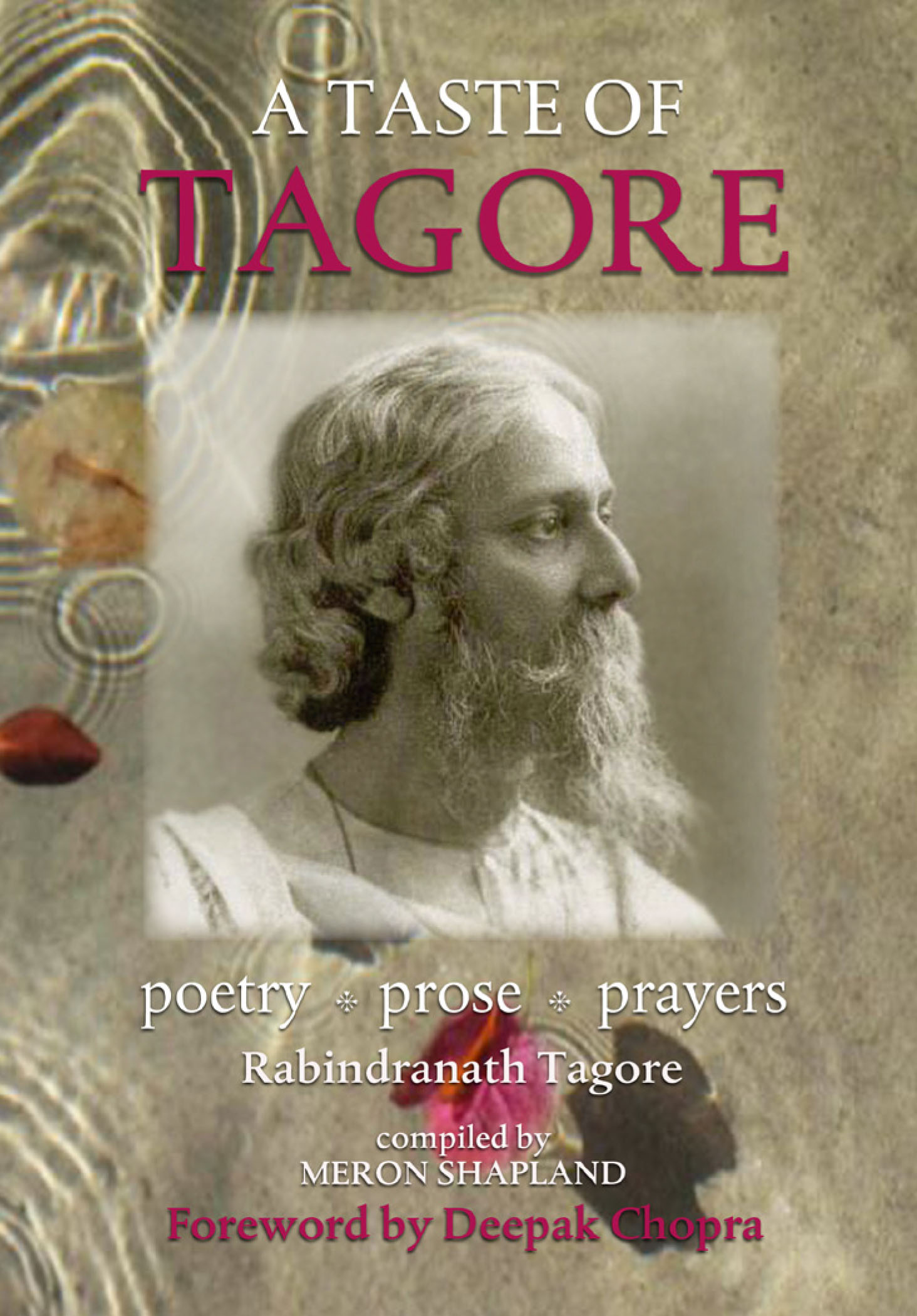 A Taste of Tagore: Poetry, Prose and Prayers