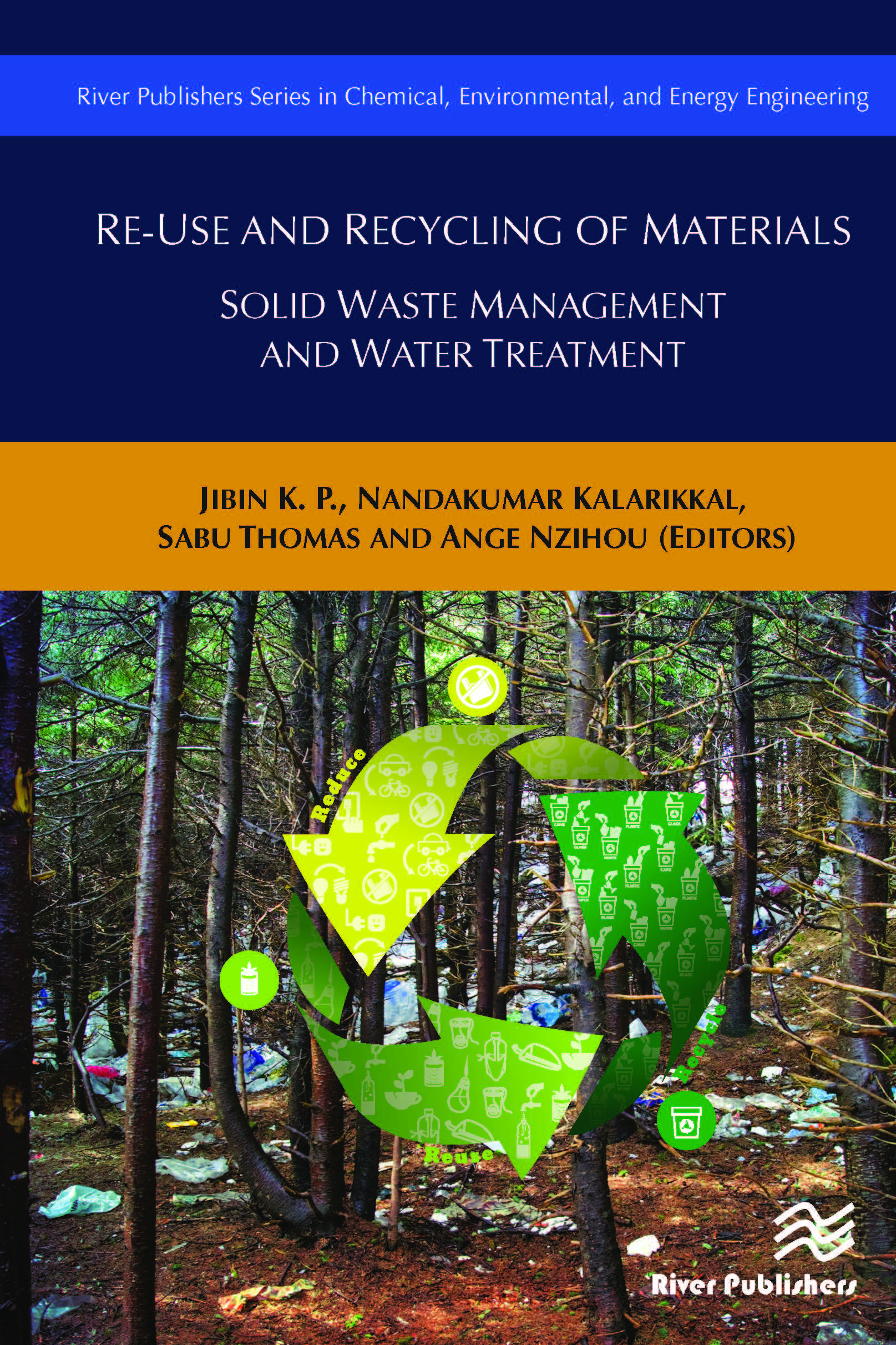 Re-Use and Recycling of Materials: Solid Waste Management and Water Treatment