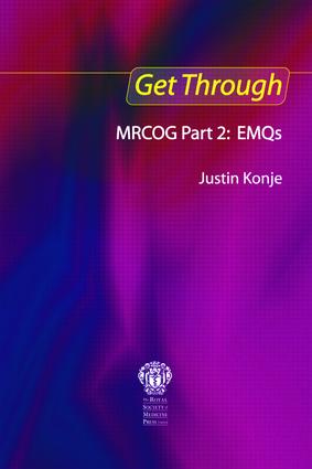 Get Through MRCOG Part 2: EMQs: (Get Through)