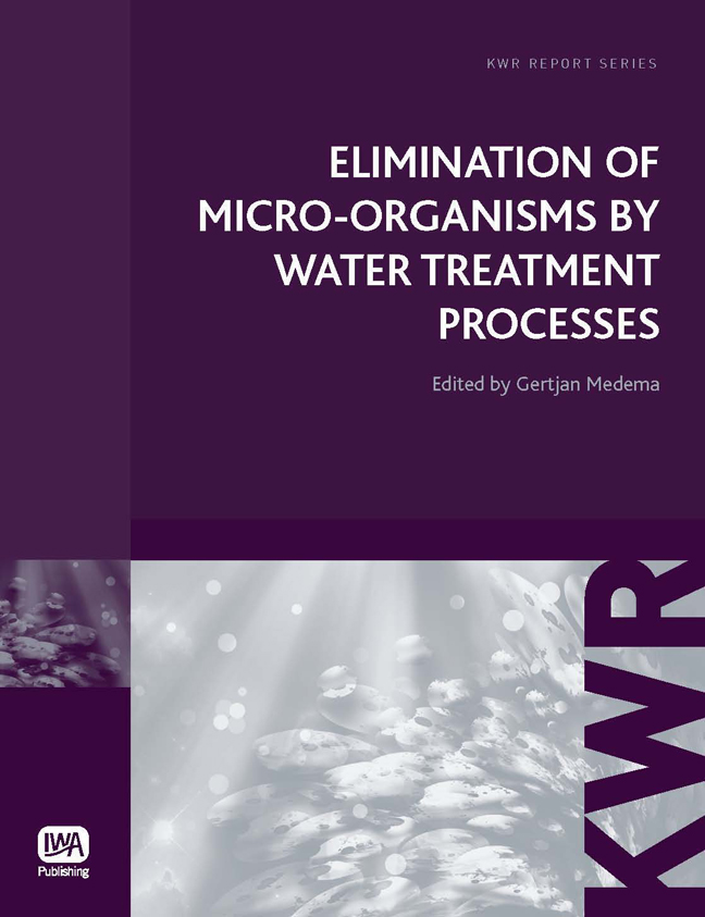 Elimination of Micro-organisms by Water Treatment Processes: (KWR Watercycle Research Institute Series)