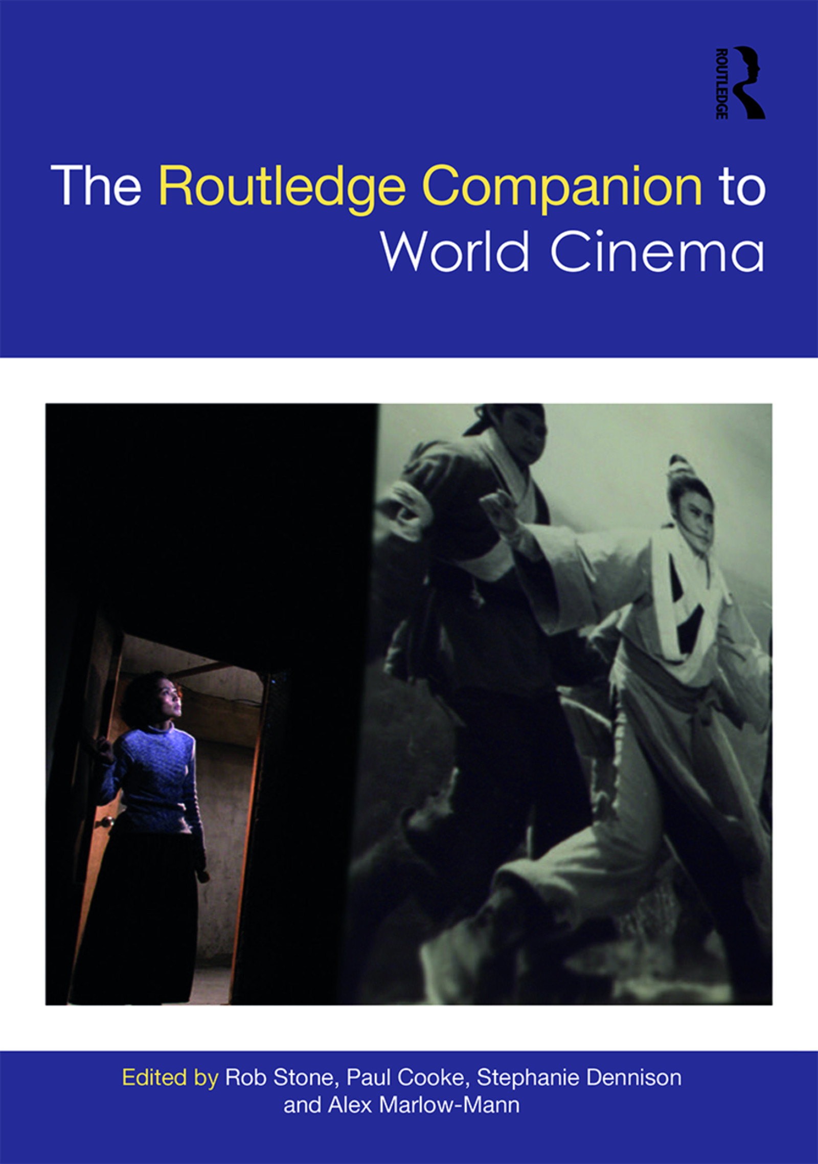 The Routledge Companion to World Cinema: (Routledge Media and Cultural Studies Companions)