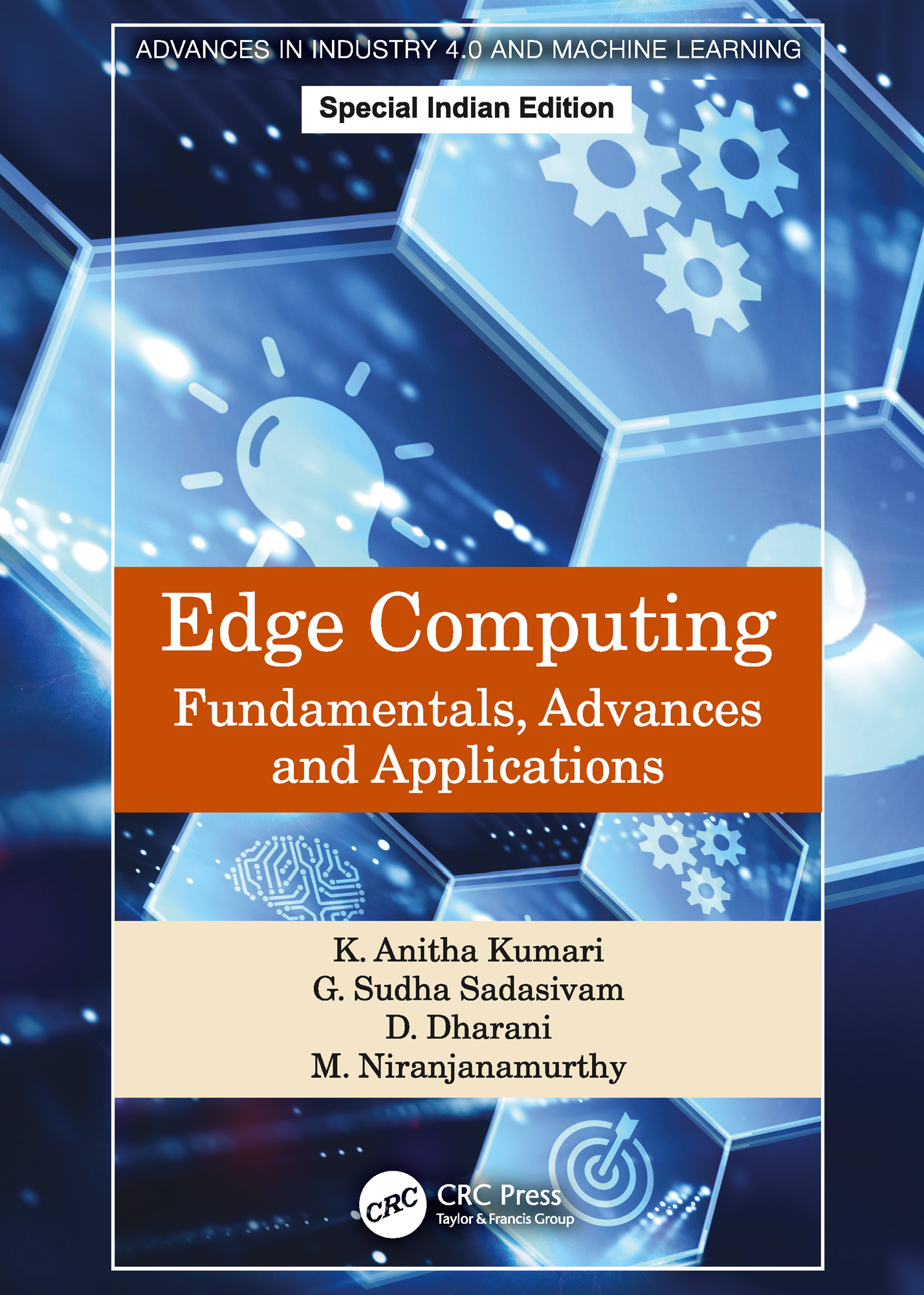 Edge Computing: Fundamentals, Advances and Applications(Advances in Industry 4.0 and Machine Learning)