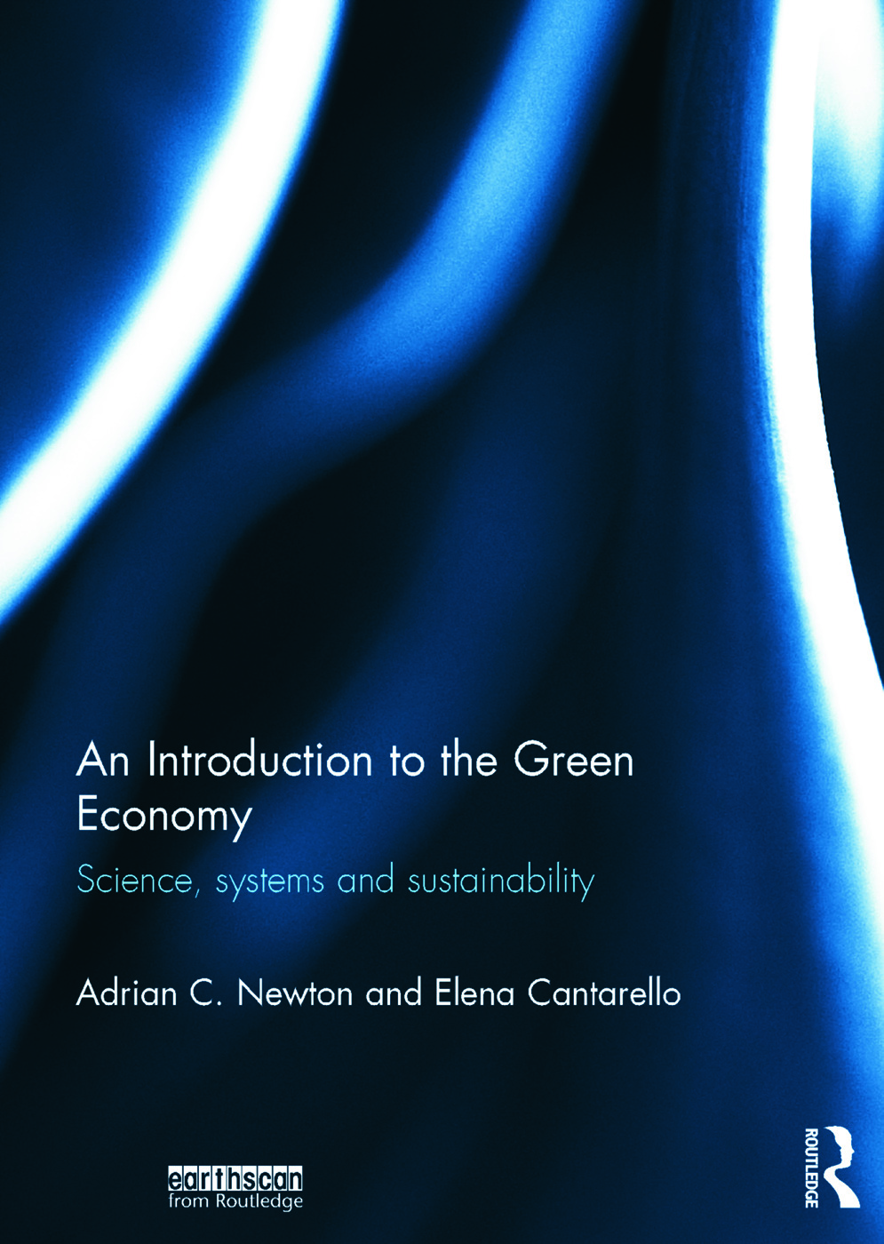 An Introduction to the Green Economy: Science, Systems and Sustainability