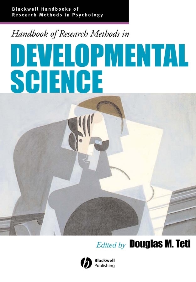 Handbook of Research Methods in Developmental Science: (Blackwell Handbooks of Research Methods in Psychology)