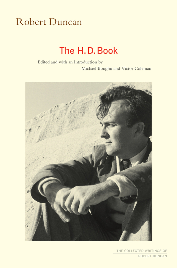 The H.D. Book: (1 The Collected Writings of Robert Duncan)