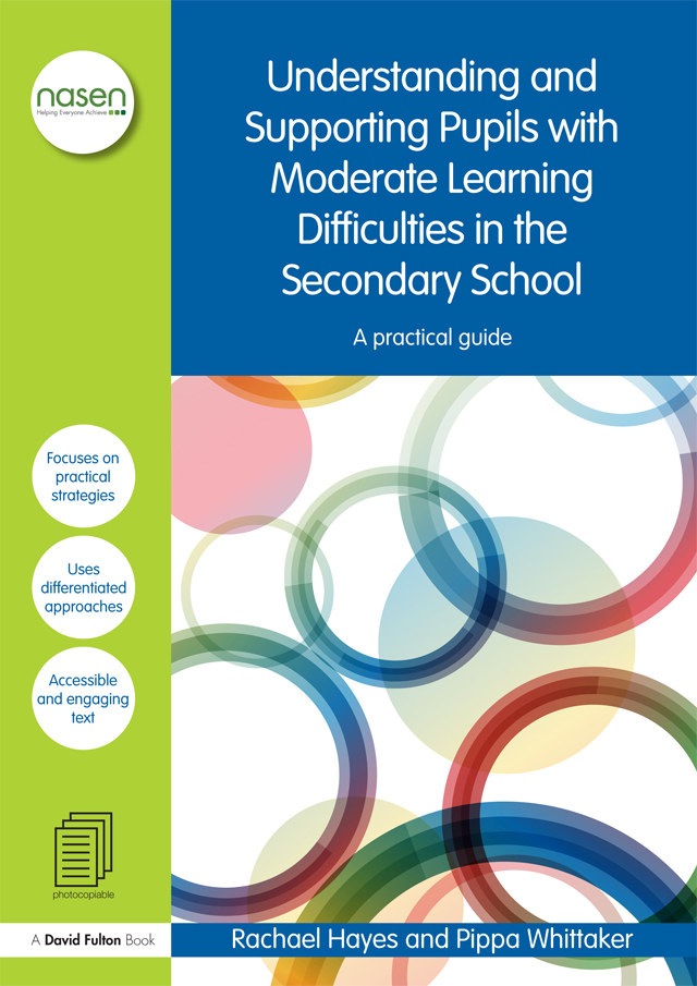 Understanding and Supporting Pupils with Moderate Learning Difficulties in the Secondary School: A practical guide(nasen spotlight)