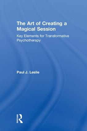 The Art of Creating a Magical Session: Key Elements for Transformative Psychotherapy