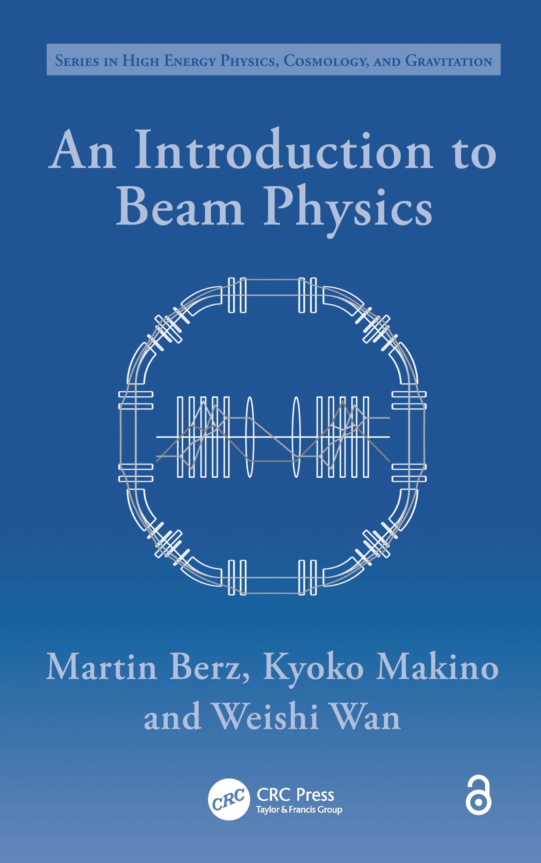 An Introduction to Beam Physics: (Series in High Energy Physics, Cosmology and Gravitation)