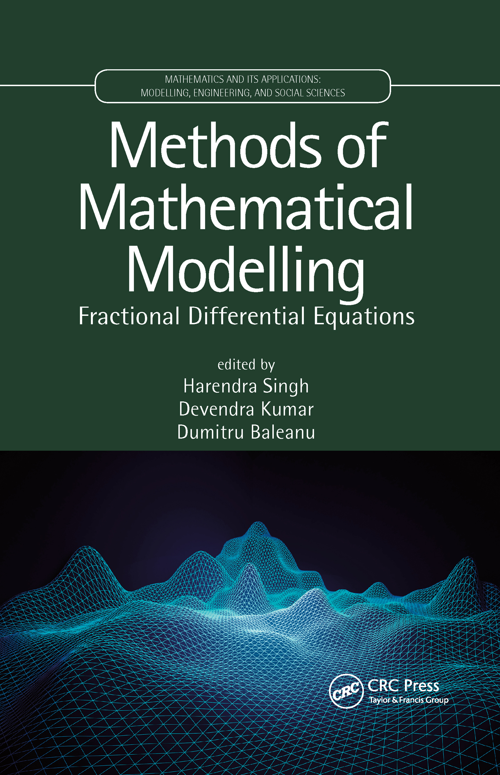 Methods of Mathematical Modelling: Fractional Differential Equations(Mathematics and its Applications)