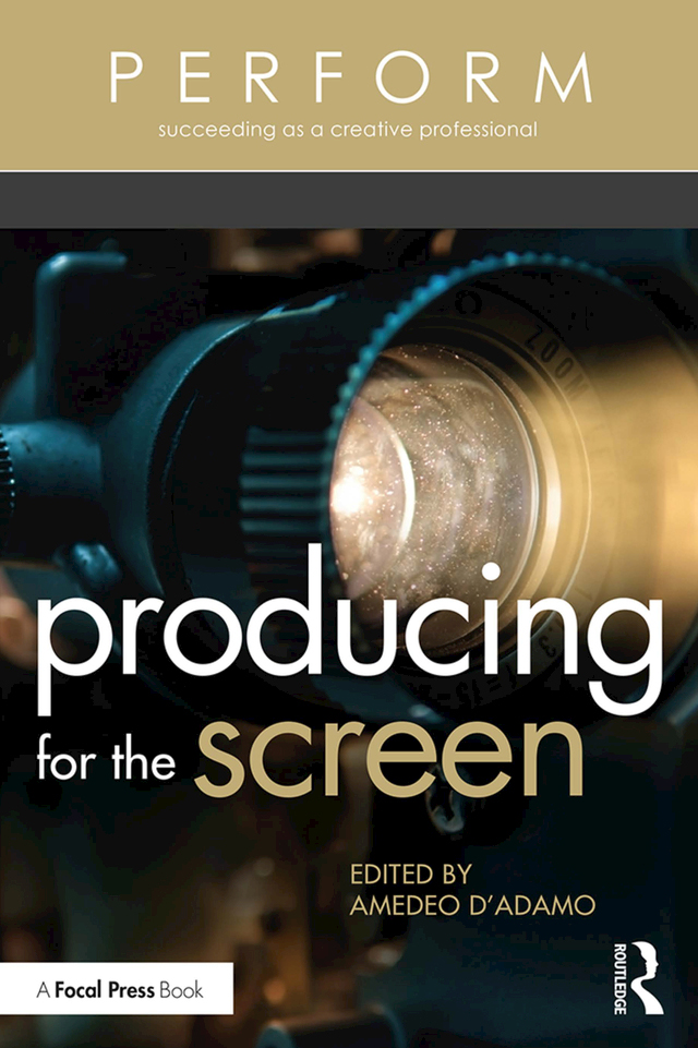 Producing for the Screen: (PERFORM)