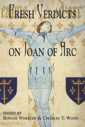 Fresh Verdicts on Joan of Arc: (New Middle Ages)
