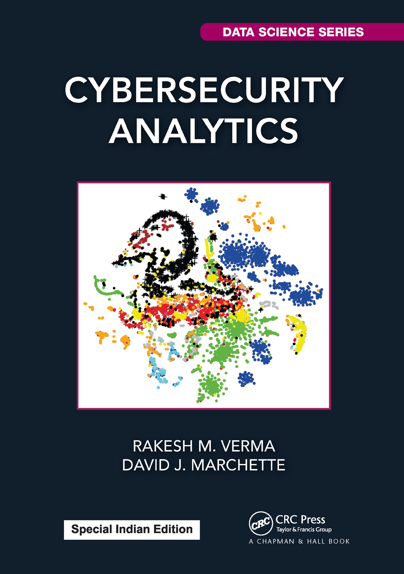 Cybersecurity Analytics: (Chapman & Hall/CRC Data Science Series)