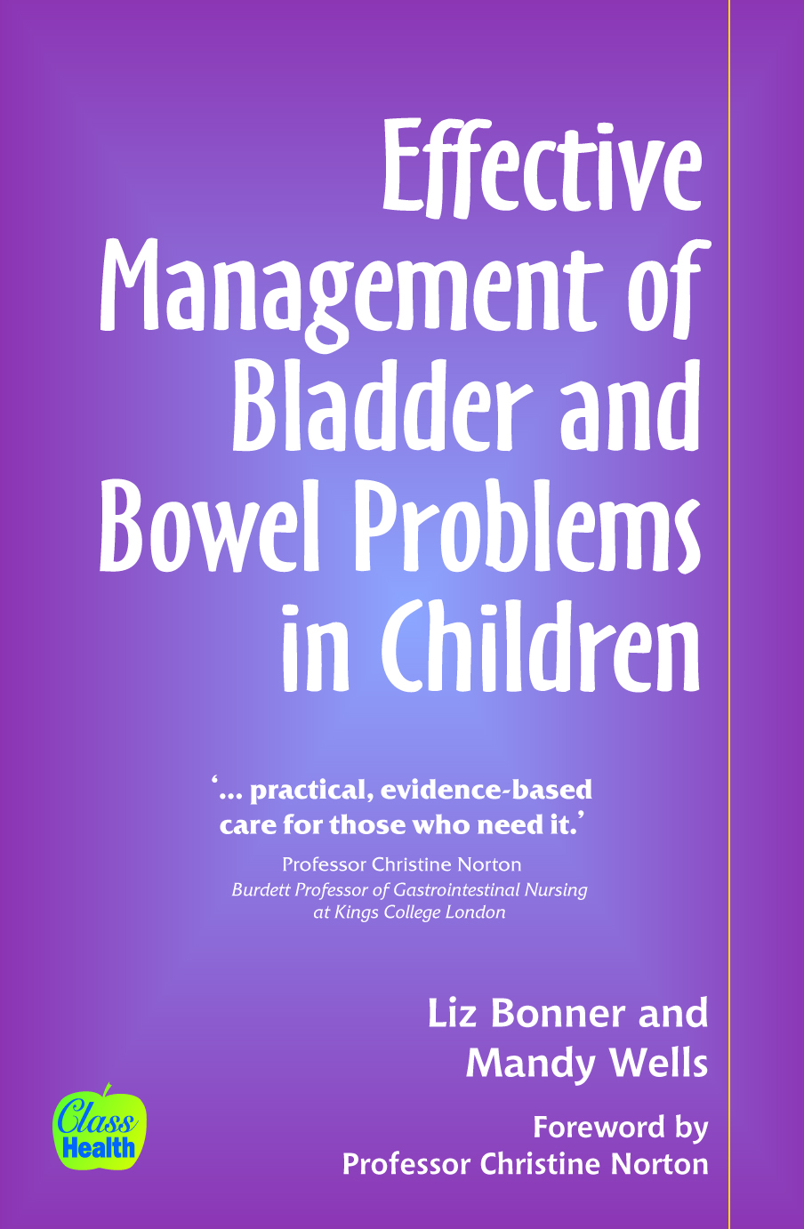 Effective Management of Bladder and Bowel Problems in the Child