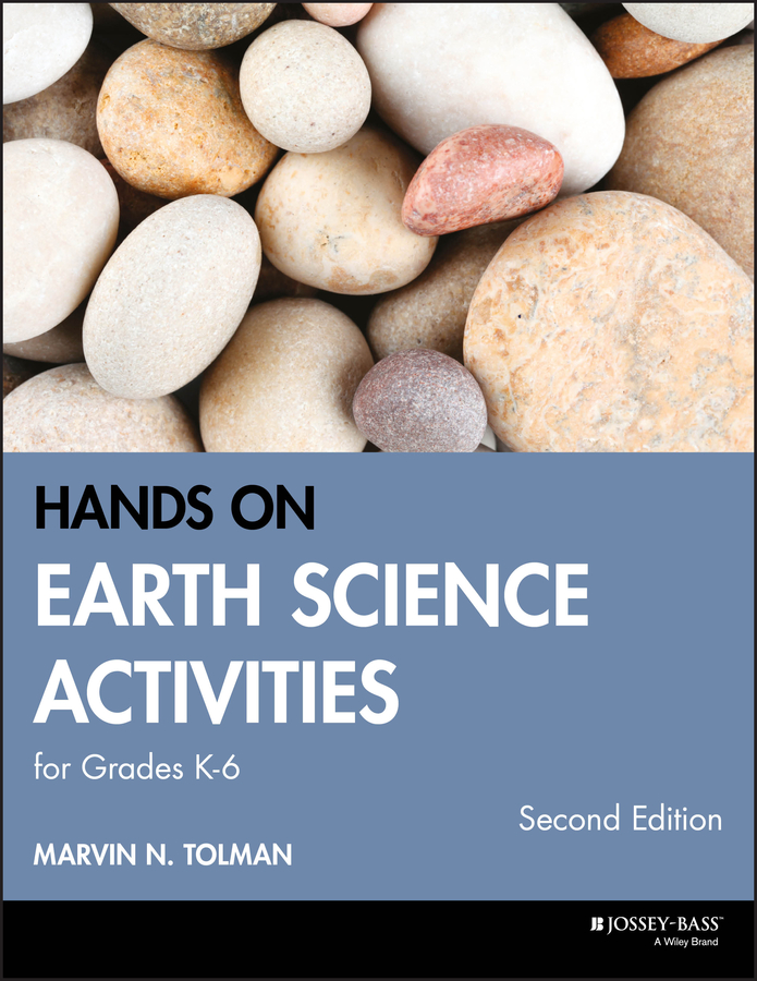 Hands-On Earth Science Activities For Grades K-6: (J-B Ed: Hands On)