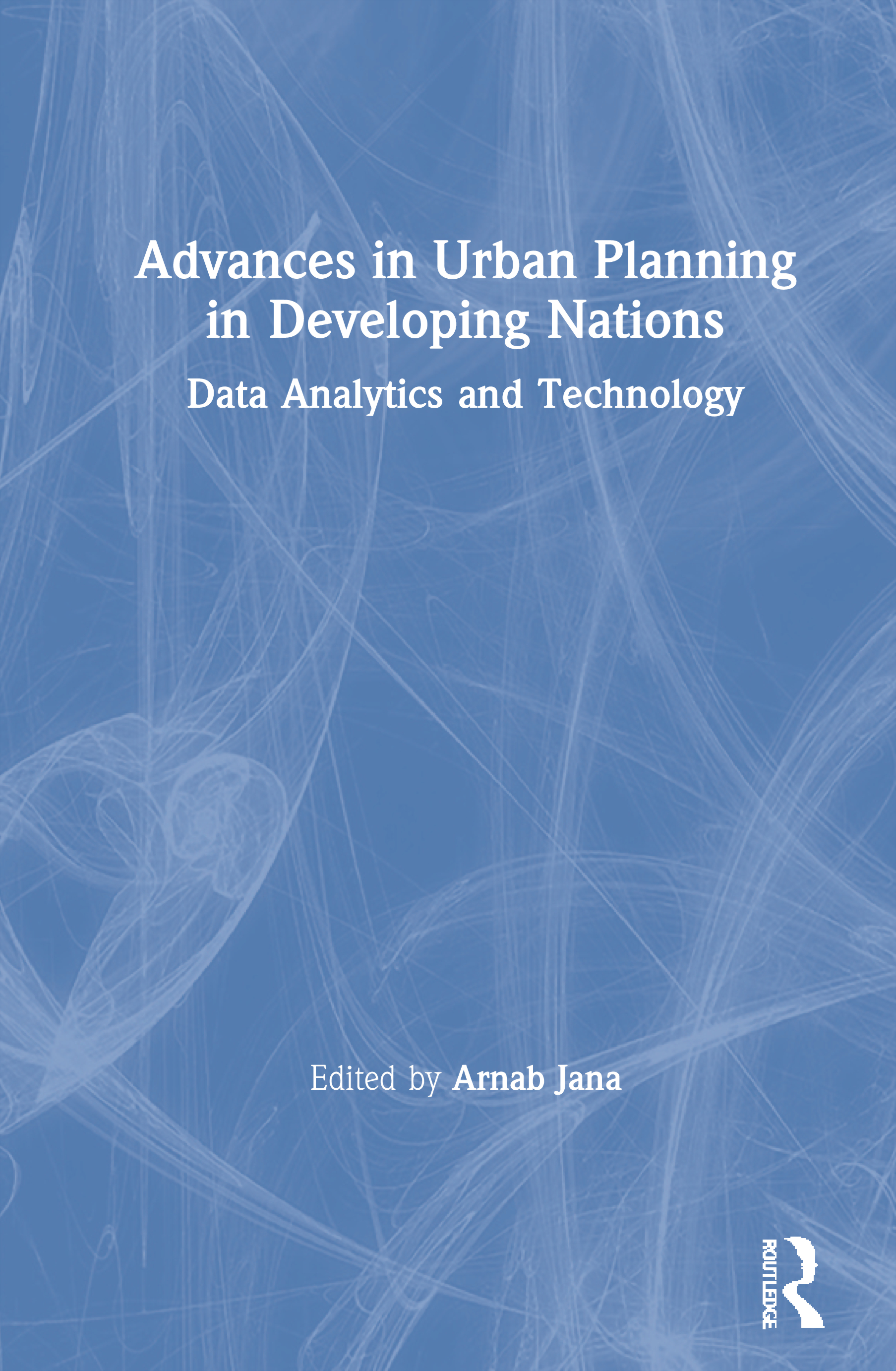 Advances in Urban Planning in Developing Nations: Data Analytics and Technology
