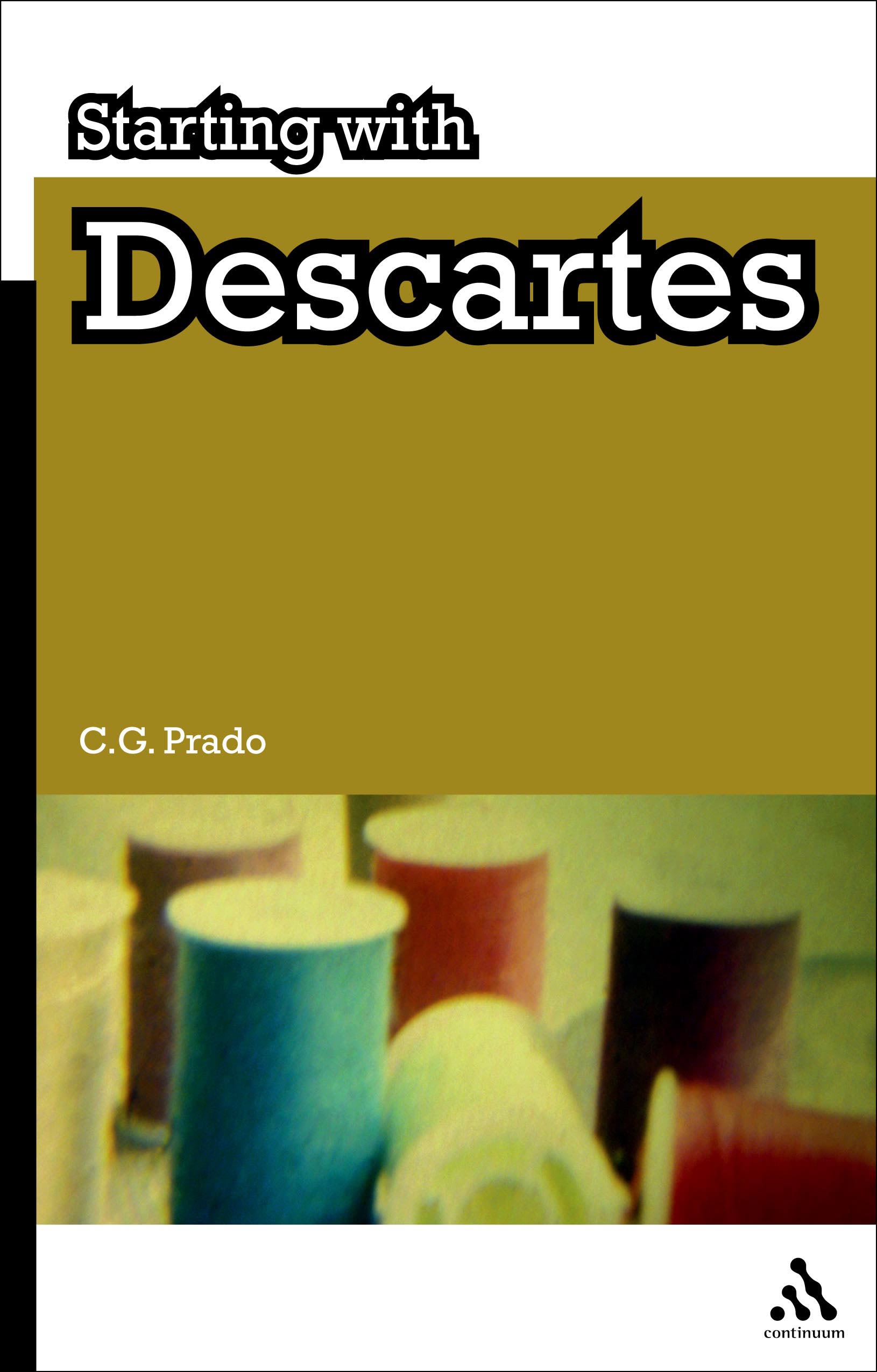 Starting with Descartes: (Starting with…)