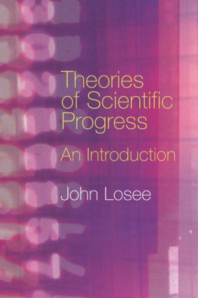 Theories of Scientific Progress: An Introduction