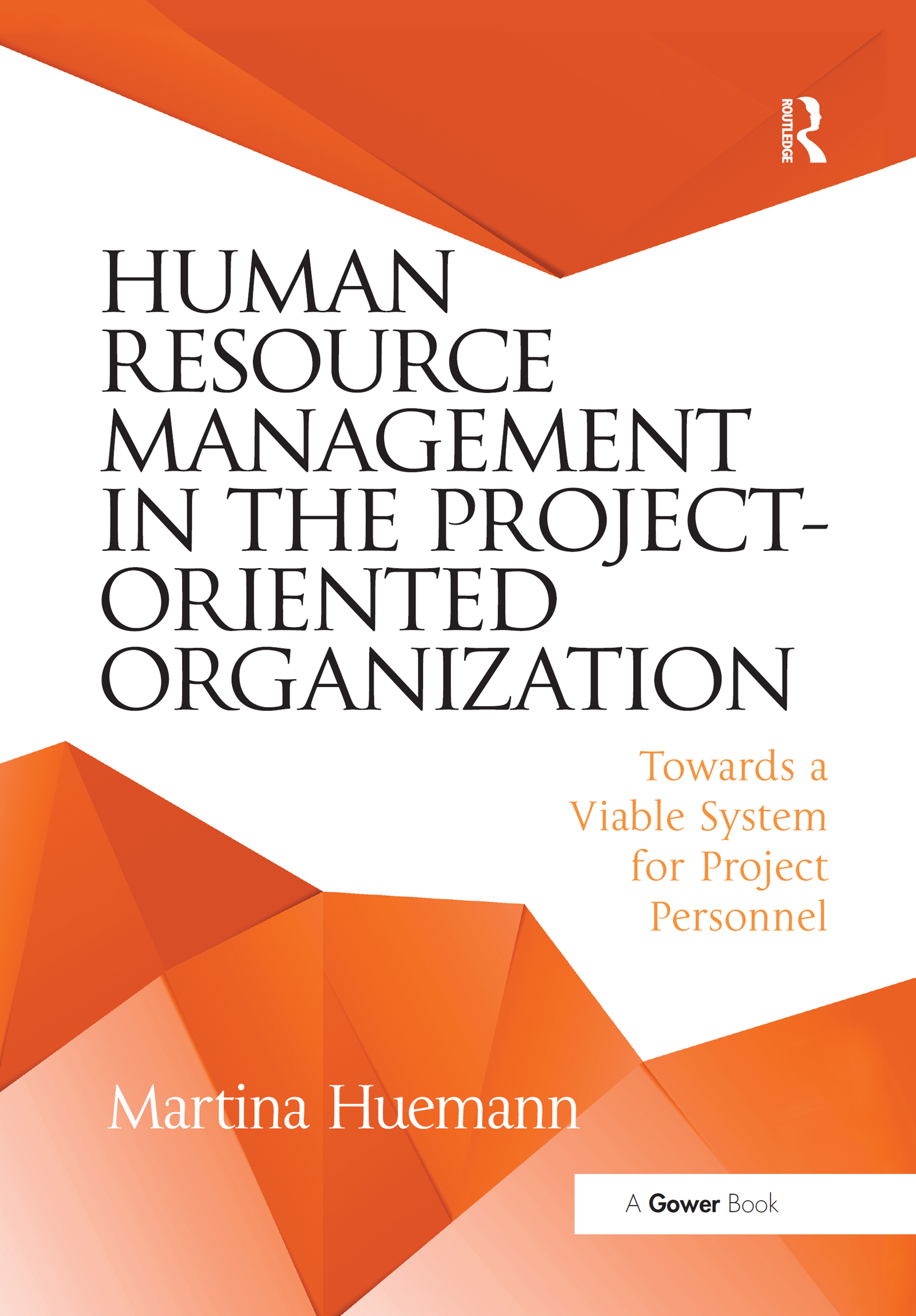 Human Resource Management in the Project-Oriented Organization: Towards a Viable System for Project Personnel