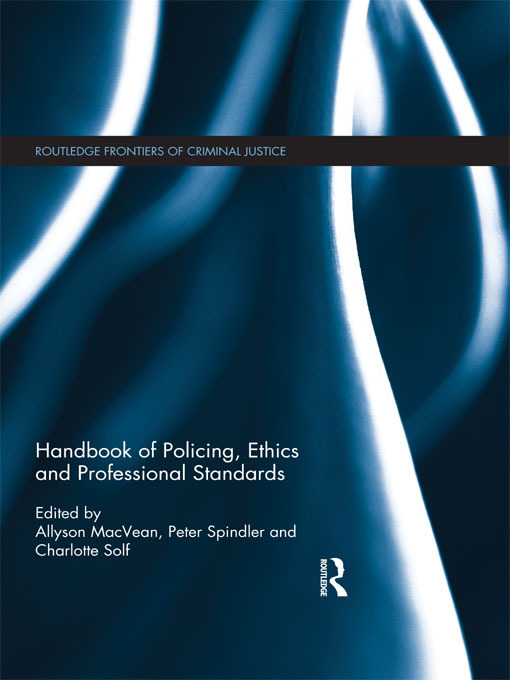Handbook of Policing, Ethics and Professional Standards: (Routledge Frontiers of Criminal Justice)