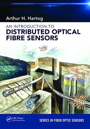 An Introduction to Distributed Optical Fibre Sensors: (Series in Fiber Optic Sensors)