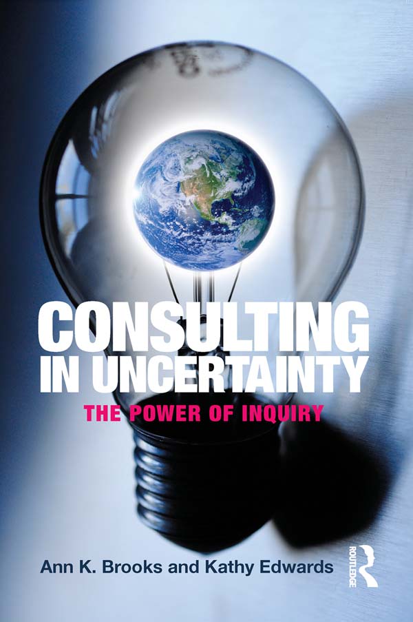 Consulting in Uncertainty: The Power of Inquiry