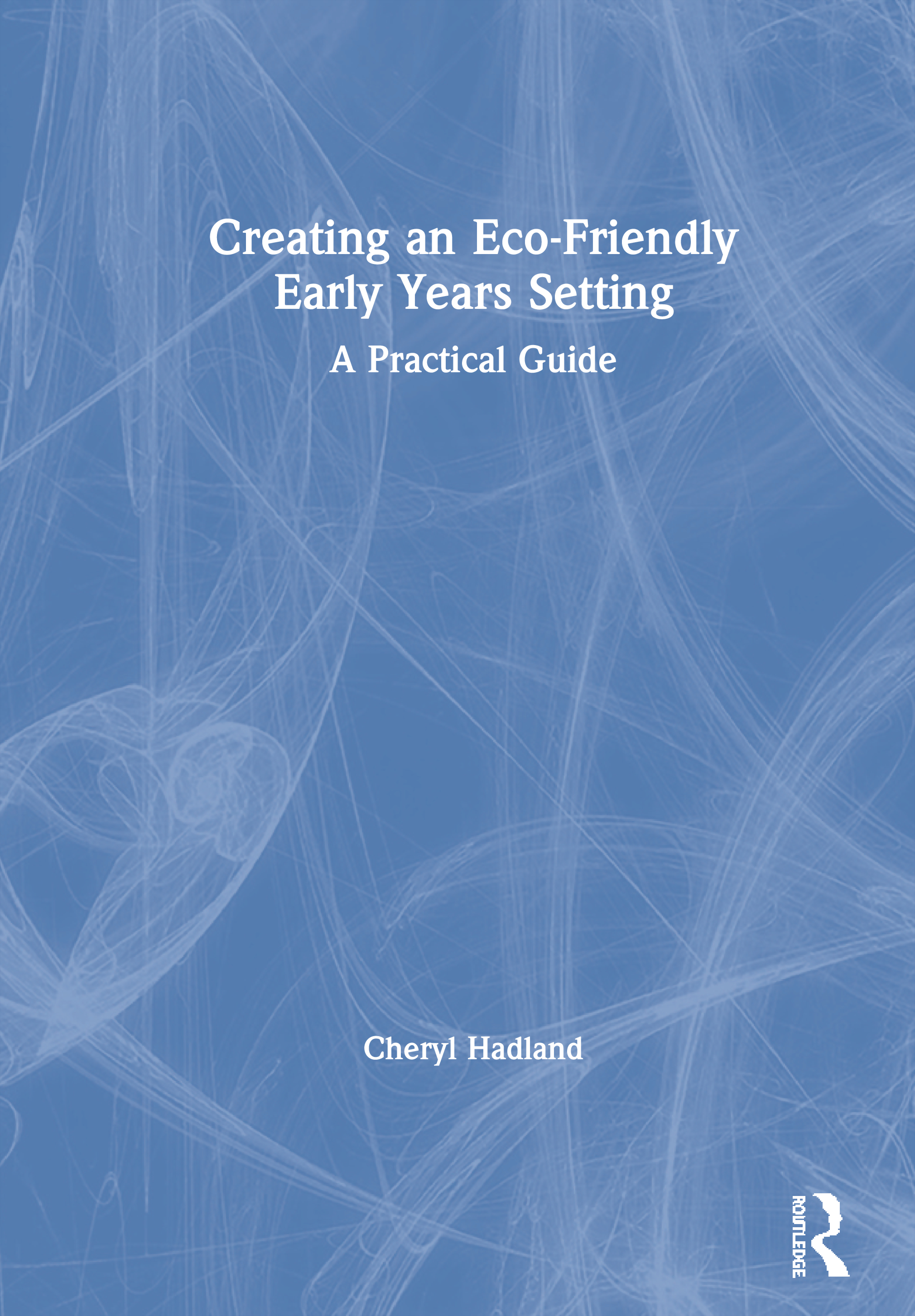 Creating an Eco-Friendly Early Years Setting: A Practical Guide