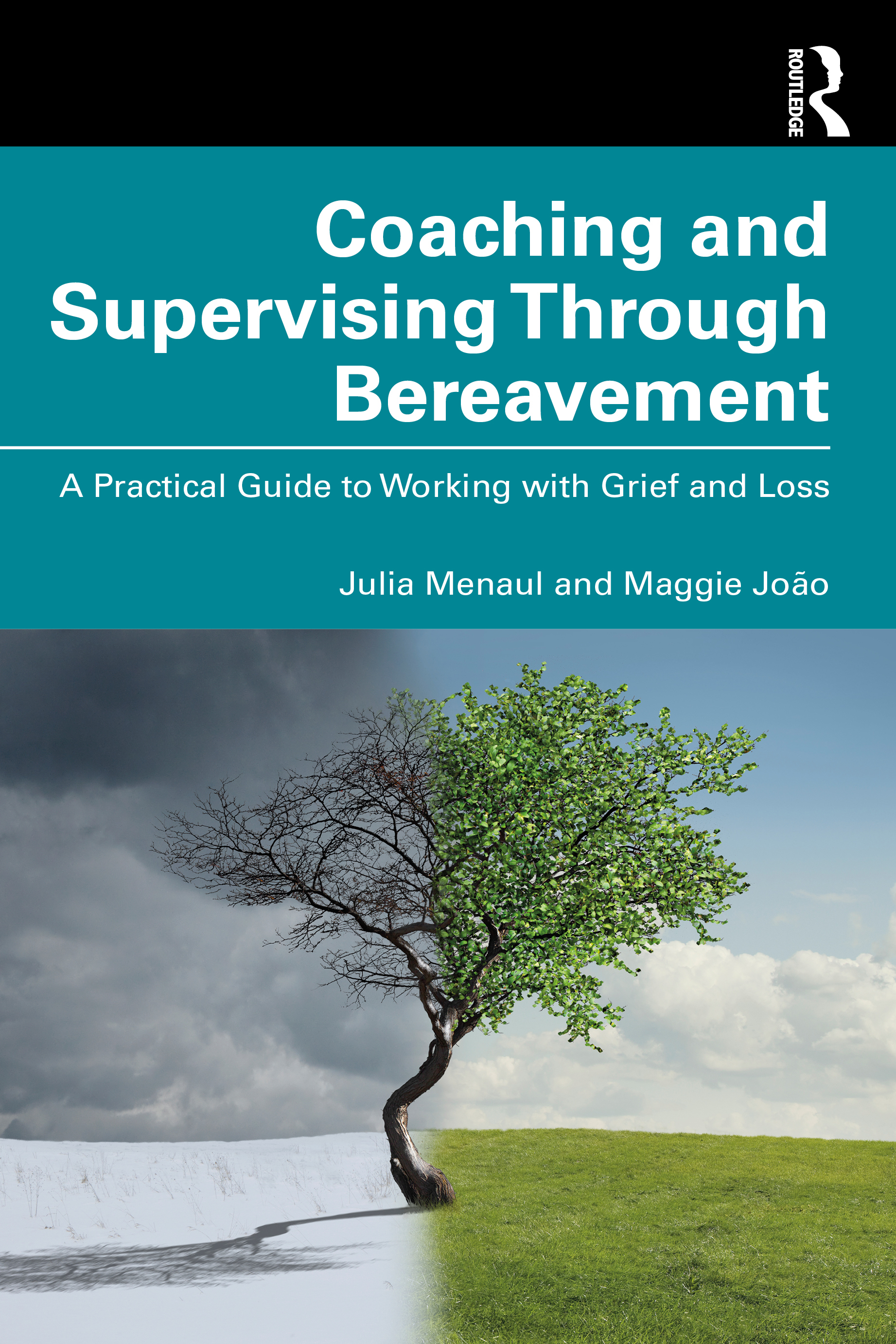 Coaching and Supervising Through Bereavement: A Practical Guide to Working with Grief and Loss