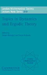 Topics in Dynamics and Ergodic Theory: (Series Number 310 London Mathematical Society Lecture Note Series)