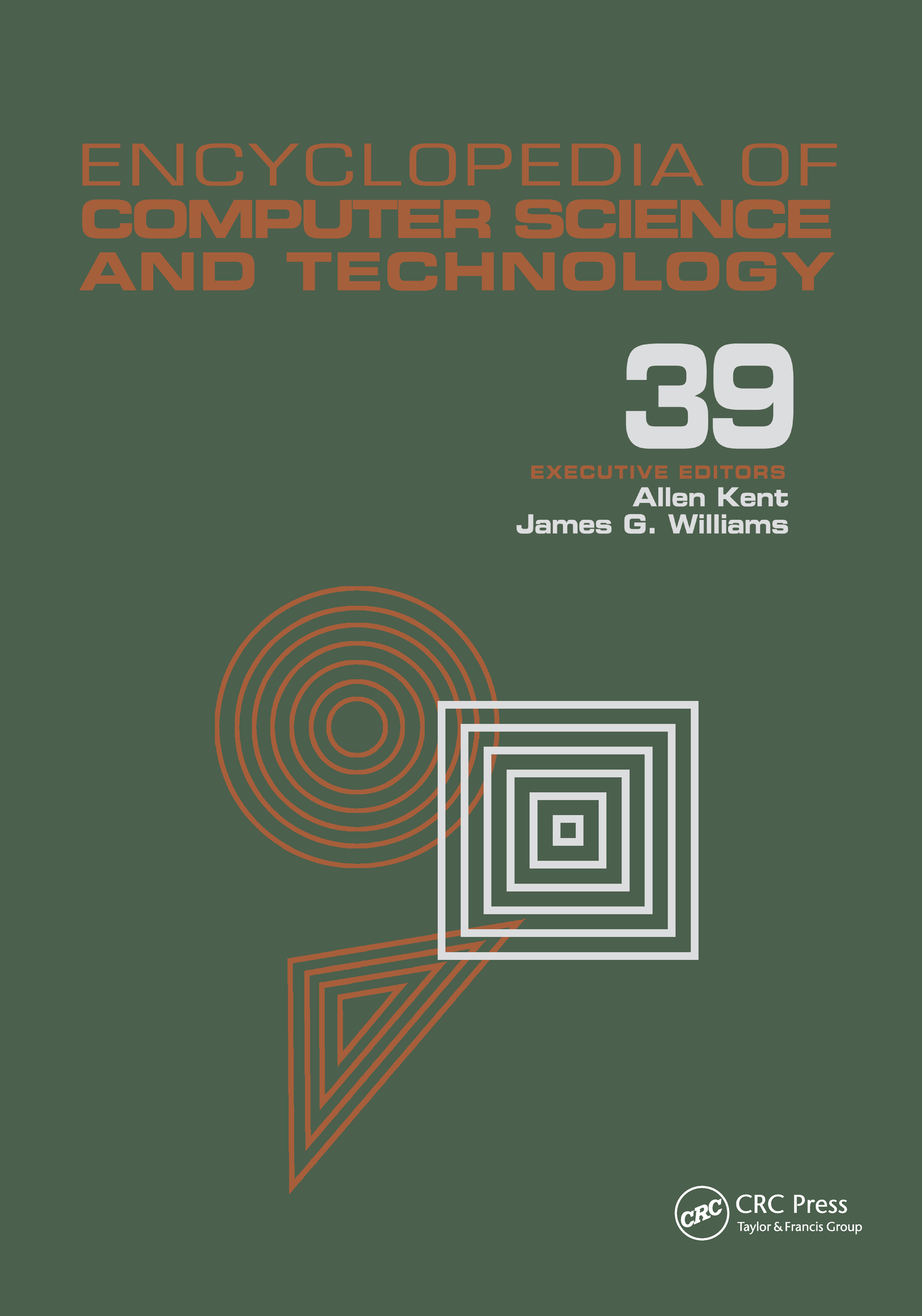 Encyclopedia of Computer Science and Technology: Volume 39 - Supplement 24 - Entity Identification to Virtual Reality in Driving Simulation(Computer Science and Technology Encyclopedia)