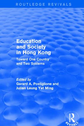 Education and Society in Hong Kong: Toward One Country and Two Systems(Routledge Revivals)