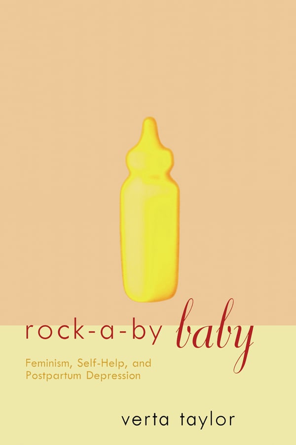 Rock-a-by Baby: Feminism, Self-Help and Postpartum Depression(Perspectives on Gender)