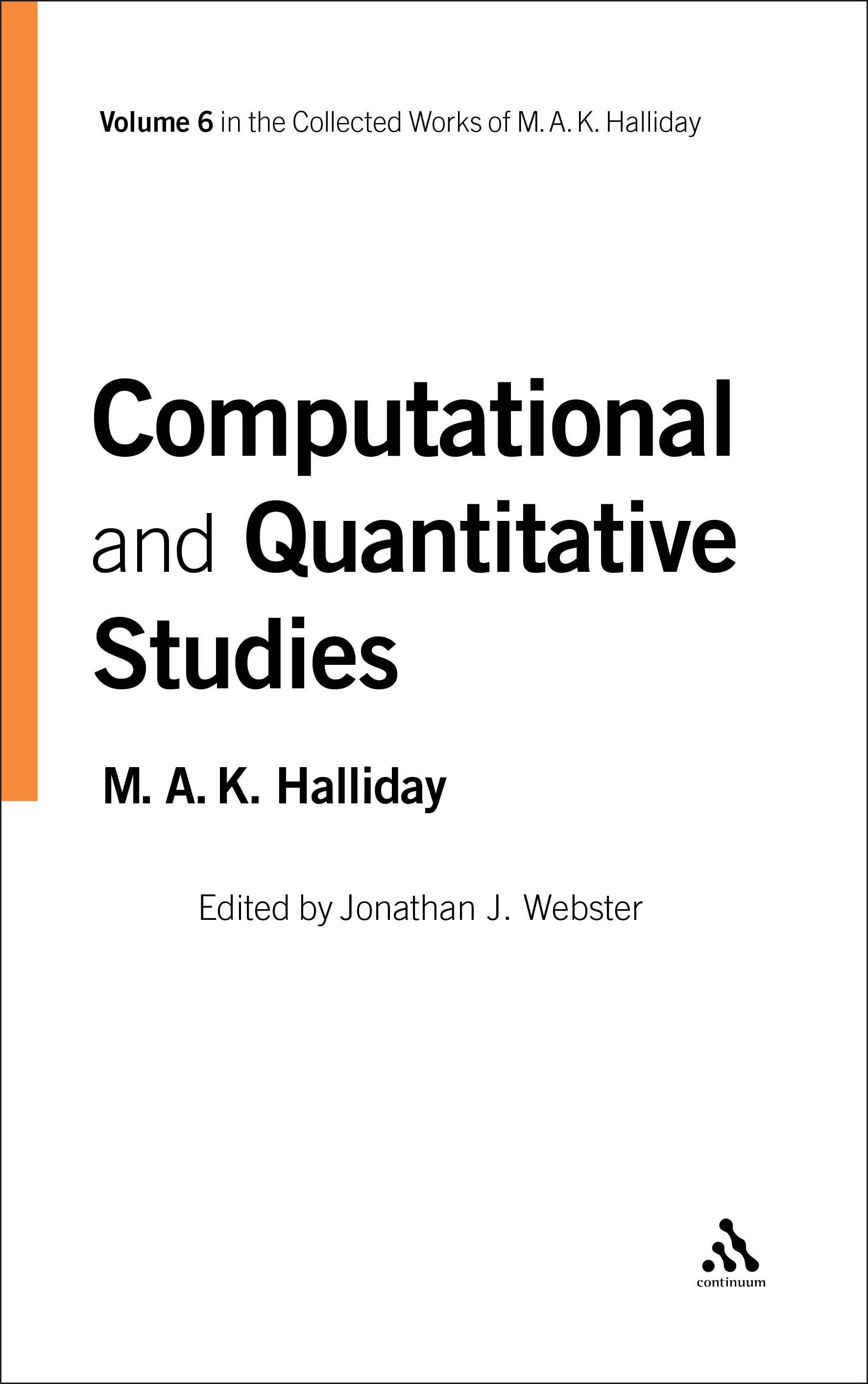 Computational and Quantitative Studies: Volume 6(Collected Works of M.A.K. Halliday)