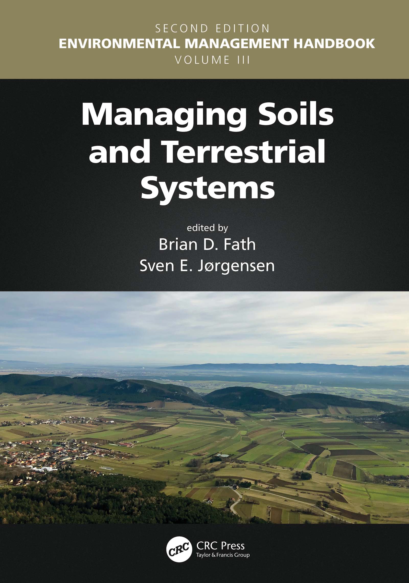 Managing Soils and Terrestrial Systems: (Environmental Management Handbook, Second Edition, Six-Volume Set)