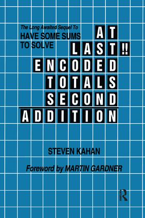 At Last!! Encoded Totals Second Addition: The Long-awaited Sequel to Have Some Sums to Solve