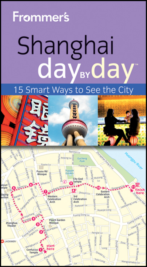 Frommer's Shanghai Day By Day: (Frommer's Day by Day - Pocket)