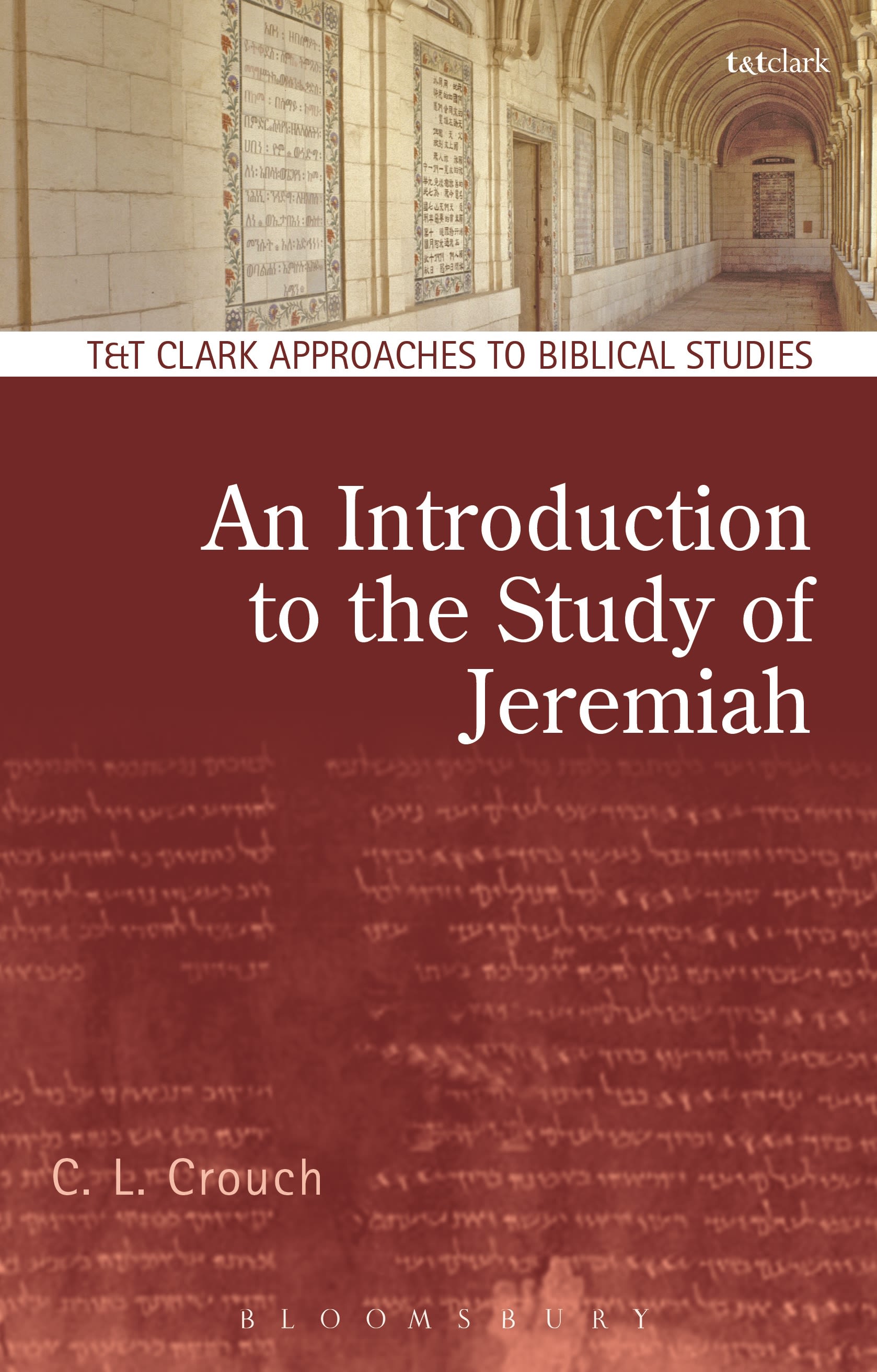 An Introduction to the Study of Jeremiah: (T&T Clark Approaches to Biblical Studies)