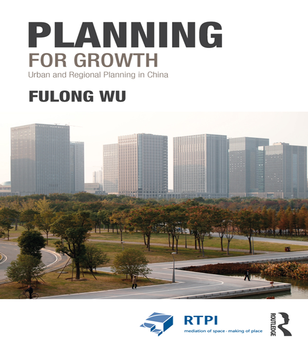 Planning for Growth: Urban and Regional Planning in China(RTPI Library Series)